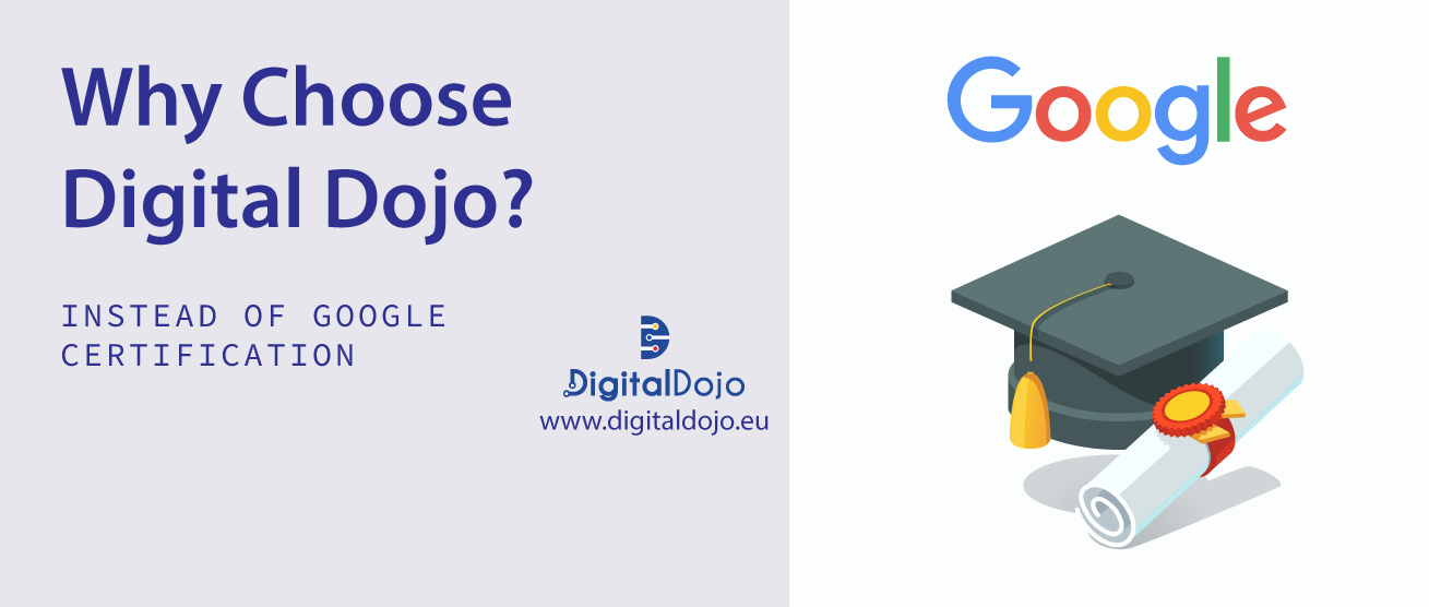 Read more about the article Why Chose Digital Dojo Over Google Certification?