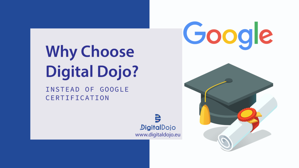 Why Choose Digital Dojo over Google Certification