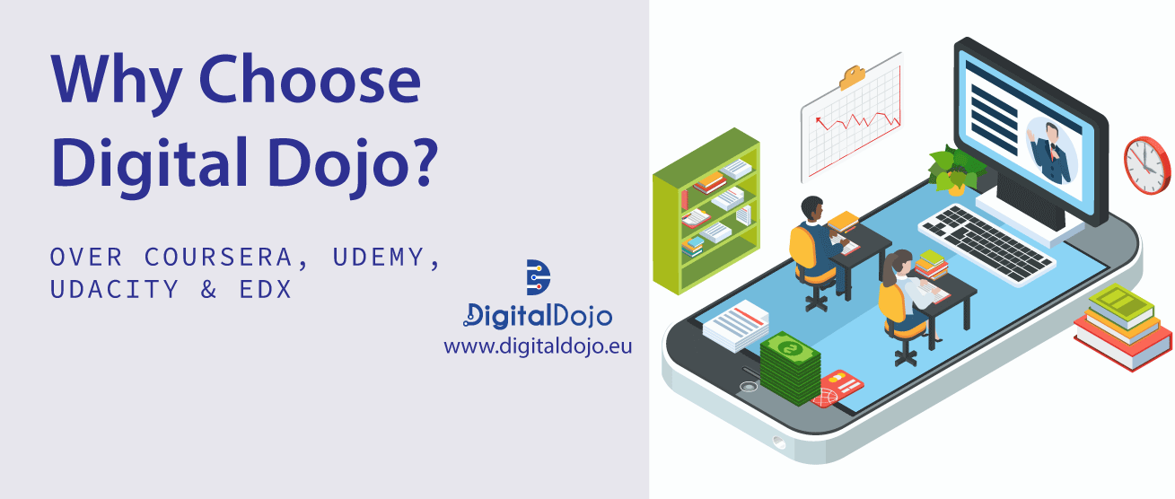 Read more about the article Why Chose Digital Dojo Over Udemy, Coursera & Udacity?