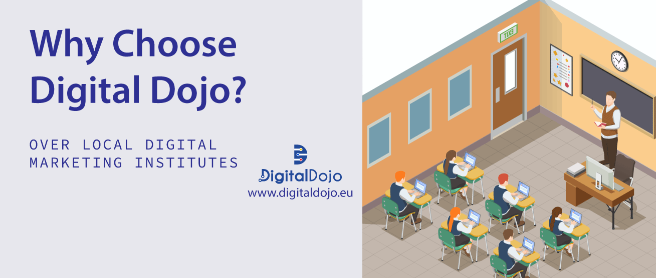 Read more about the article Why Chose Digital Dojo Over Local Digital Marketing Institutes?
